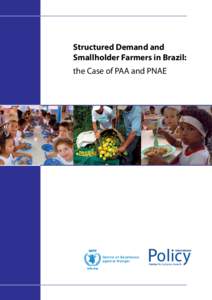 Structured Demand and Smallholder Farmers in Brazil: the Case of PAA and PNAE  Centre of Excellence