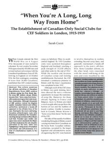 “When You’re A Long, Long Way From Home” The Establishment of Canadian-Only Social Clubs for CEF Soldiers in London, Sarah Cozzi
