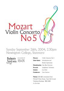 Mozart Violin Concerto No 5 Sunday September 26th, 2004, 2.30pm Newington College, Stanmore a joint presentation with