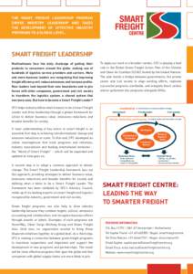 The Smart Freight Leadership Program drives industry leadership and takes the development of effective industry programs to a global level.  Smart freight leadership