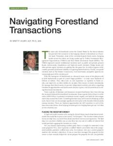 CONSULTANT’S FORUM  Navigating Forestland Transactions BY BRET P. VICARY, ACF, PH.D., MAI