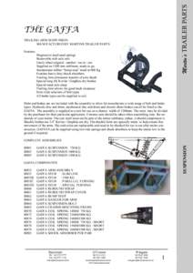 Martin’s TRAILER PARTS  THE GAFFA TRAILING ARM SUSPENSION MANUFACTURED BY MARTINS TRAILER PARTS Features