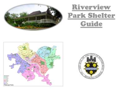Riverview Park Shelter Guide Please Note: playgrounds, swimming pools, fields, etc. are not exclusively reserved for the permit holder unless indicated otherwise.