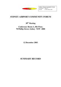 Sydney Airport Community Forum Document: [removed]Issued: 18 December[removed]SYDNEY AIRPORT COMMUNITY FORUM