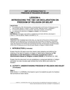 UNIT II: INTRODUCTION TO FREEDOM OF RELIGION OR BELIEF LESSON 4: INTRODUCING THE 1981 UN DECLARATION ON FREEDOM OF RELIGION OR BELIEF