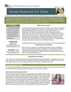August 2011 — Issue 5  Great Science for Girls, a five-year initiative of the Educational Equity Center at FHI 360, with funding from the National Science Foundation. Great Science for Girls: Extension Services for Gen