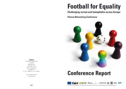 Football for Equality Challenging racism and homophobia across Europe Vienna Networking Conference Contact