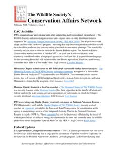 The Wildlife Society’s  Conservation Affairs Network February 2018, Volume 4, Issue 2  CAC Activities