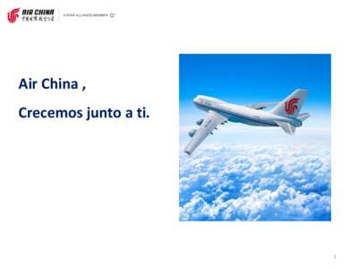 Air China , Crecemos junto a ti. 1  Air China