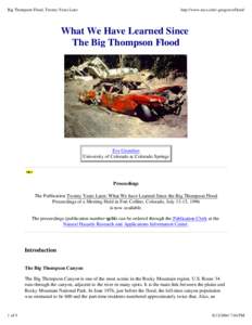 Big Thompson Flood, Twenty Years Later  http://www.uccs.edu/~geogenvs/flood/ What We Have Learned Since The Big Thompson Flood