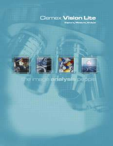 Clemex Vision Lite Capture, Measure, Analyze the image analysis people  Acquire, Measure, Analyze with