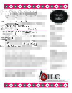 You Are Invited. . . Meet & Greet with PLSI Students & SWITCA Quarterly Meeting Agenda 9:45 am – 12:00 pm—Presentation to PLSI Students by Tribal