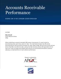 Accounts Receivable Performance DOING OK IS NO LONGER GOOD ENOUGH AUTHOR Mary Driscoll