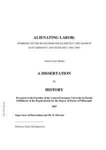 ALIENATING LABOR: WORKERS ON THE ROAD FROM SOCIALISM TO CAPITALISM IN EAST GERMANY AND HUNGARY[removed])