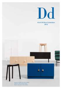 Dd Kind Of Blue Collection 2015 Signature, storage units. David design Trapezium, stool. Yenwen Tseng