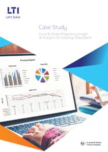 Case Study Local & Global Regulatory Insight & Analytics for Leading Global Bank Client Leading Global Bank headquartered in New York.