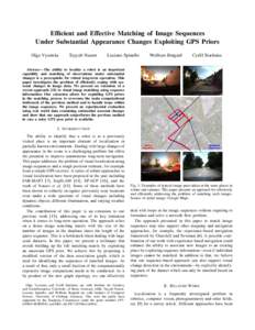 Efficient and Effective Matching of Image Sequences Under Substantial Appearance Changes Exploiting GPS Priors Olga Vysotska Tayyab Naseer