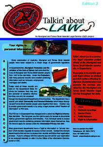 Edition 3  An Aboriginal and Torres Strait Islander Legal Service (QLD) project Your rights to personal information
