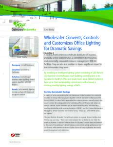 Case Study  Wholesaler Converts, Controls and Customizes Office Lighting for Dramatic Savings