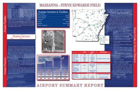 Marianna /Lee County-Steve Edwards Field (6M7) is a city owned general aviation airport in east central Arkansas. Located 3 miles west of the city center, the airport occupies 55 acres. There is one runway located at the