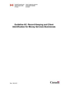 Guideline 6C: Record Keeping and Client Identification for Money Services Businesses Rev[removed]  Guideline 6C: Record Keeping and Client