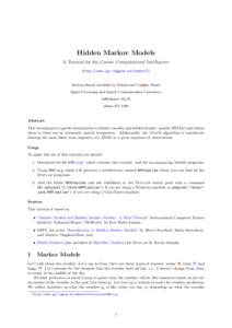 Hidden Markov Models A Tutorial for the Course Computational Intelligence http://www.igi.tugraz.at/lehre/CI Barbara Resch (modified by Erhard and Car line Rank) Signal Processing and Speech Communication Laboratory