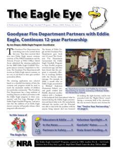 The Eagle Eye A Publication of the Eddie Eagle GunSafe® Program – Winter 2009; Volume 13, Issue 1 Goodyear Fire Department Partners with Eddie Eagle, Continues 12-year Partnership By Jon Draper, Eddie Eagle Program Co