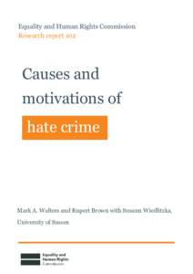 Equality and Human Rights Commission Research report 102 Causes and motivations of hate crime