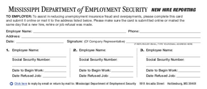 NEW HIRE Reporting TO EMPLOYER: To assist in reducing unemployment insurance fraud and overpayments, please complete this card and submit it online or mail it to the address listed below. Please make sure the card is sub