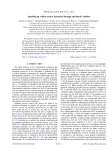 PHYSICAL REVIEW A 84, Speeding up critical system dynamics through optimized evolution Tommaso Caneva,1,2 Tommaso Calarco,2 Rosario Fazio,3 Giuseppe E. Santoro,1,4,5 and Simone Montangero2 1