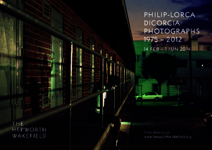 PHILIP-LORCA DICORCIA: PHOTOGRAPHS 1975 – FEB – 1 JUN 2014