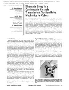 Kinematic Creep in a Continuously Variable Transmission: Traction Drive Mechanics for Cobots R. Brent Gillespie, Carl A. Moore, Michael Peshkin, and J. Edward Colgate ASME J. Mechanical Design 124, R. Brent Gi