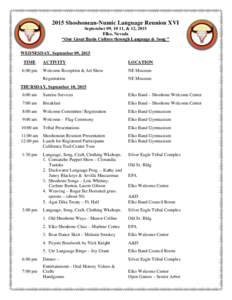 2015 Shoshonean-Numic Language Reunion XVI September 09, 10 11, & 12, 2015 Elko, Nevada “Our Great Basin Culture through Language & Song ” WEDNESDAY, September 09, 2015 TIME