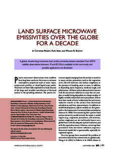 LAND SURFACE MICROWAVE EMISSIVITIES OVER THE GLOBE FOR A DECADE BY  CATHERINE PRIGENT, FILIPE AIRES, AND WILLIAM B. ROSSOW