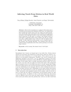 Inferring Touch From Motion in Real World Data Pascal Bissig, Philipp Brandes, Jonas Passerini, and Roger Wattenhofer ETH Zurich, Switzerland, , http://www.disco.ethz.ch/