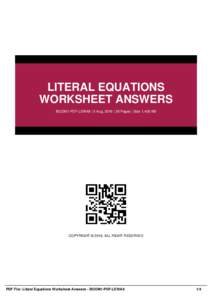 LITERAL EQUATIONS WORKSHEET ANSWERS BOOM1-PDF-LEWA9 | 5 Aug, 2016 | 38 Pages | Size 1,400 KB COPYRIGHT © 2016, ALL RIGHT RESERVED