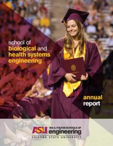 school of biological and health systems engineering  annual