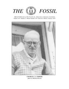THE  FOSSIL Official Publication of The Fossils, Inc., Historians of Amateur Journalism Volume 107, Number 2, Whole Number 347, Glenview, Illinois, January 2011