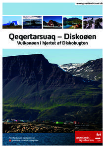 w w w.g reenland-tr avel.dk  Qeqertarsuaq – Diskoøen Vulkanøen i hjertet af Diskobugten  Wilders Plads 13A