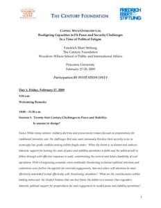 COPING WITH OVERSTRETCH: Realigning Capacities to Fit Peace and Security Challenges In a Time of Political Fatigue Friedrich Ebert Stiftung The Century Foundation Woodrow Wilson School of Public and International Affairs