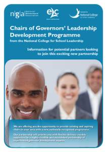 Chairs of Governors’ Leadership Development Programme from the National College for School Leadership Information for potential partners looking to join this exciting new partnership