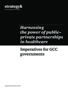 Harnessing the power of public– private partnerships in healthcare Imperatives for GCC governments