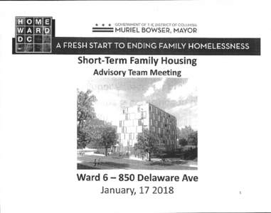 * * * GOVERNMENT OF THE DISTRICT OF COLUMBIA  MURIEL BOWSER, MAYOR Short-Term Family Housing Advisory Team Meeting
