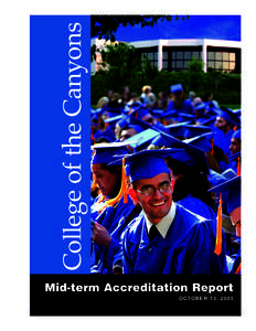 College of the Canyons Mid-term Accreditation Report O C TO B E R 1 3 , [removed] College of the Canyons