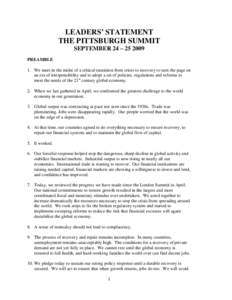 LEADERS’ STATEMENT THE PITTSBURGH SUMMIT SEPTEMBER 24 – [removed]PREAMBLE 1. We meet in the midst of a critical transition from crisis to recovery to turn the page on an era of irresponsibility and to adopt a set of p