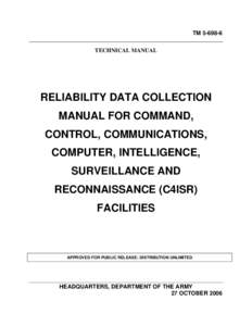 TM[removed]TECHNICAL MANUAL RELIABILITY DATA COLLECTION MANUAL FOR COMMAND, CONTROL, COMMUNICATIONS,