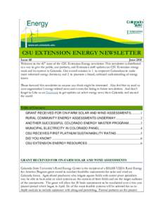 CSU EXTENSION ENERGY NEWSLETTER Issue 60 June 2015 th Welcome to the 60 issue of the CSU Extension Energy newsletter. This newsletter is distributed as a way to give the public, our partners, and Extension staff updates 