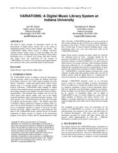 In DL ’99: Proceedings of the Fourth ACM Conference on Digital Libraries, Berkeley, CA, August 1999, pp[removed]VARIATIONS: A Digital Music Library System at Indiana University Jon W. Dunn