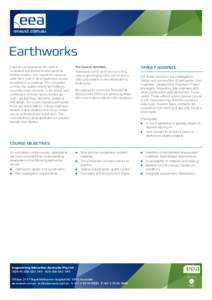 Earthworks Learn the process where the earth is excavated, transported to and placed at another location. This may be for use as an earth dam, road or rail embankment, as well as platforms for buildings. The compaction