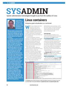 SYSADMIN  SYSADMIN System administration technologies brought to you from the coalface of Linux. Jonathan Roberts